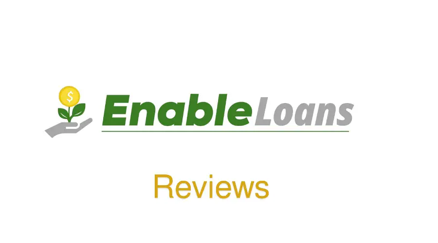 Enable Loans: Login, How To Apply, Review, Is It Legit or Scam?