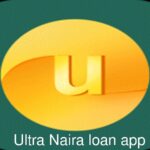 Ultra Naira loan app